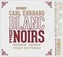 Carl Ehrhard - Blanc De Noir