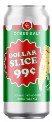 Other Half - Dollar Slice (4 pack 16oz cans) (4 pack 16oz cans)