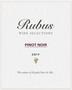 Rubus - Pinot Noir 0